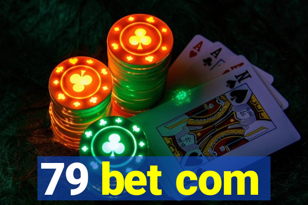 79 bet com